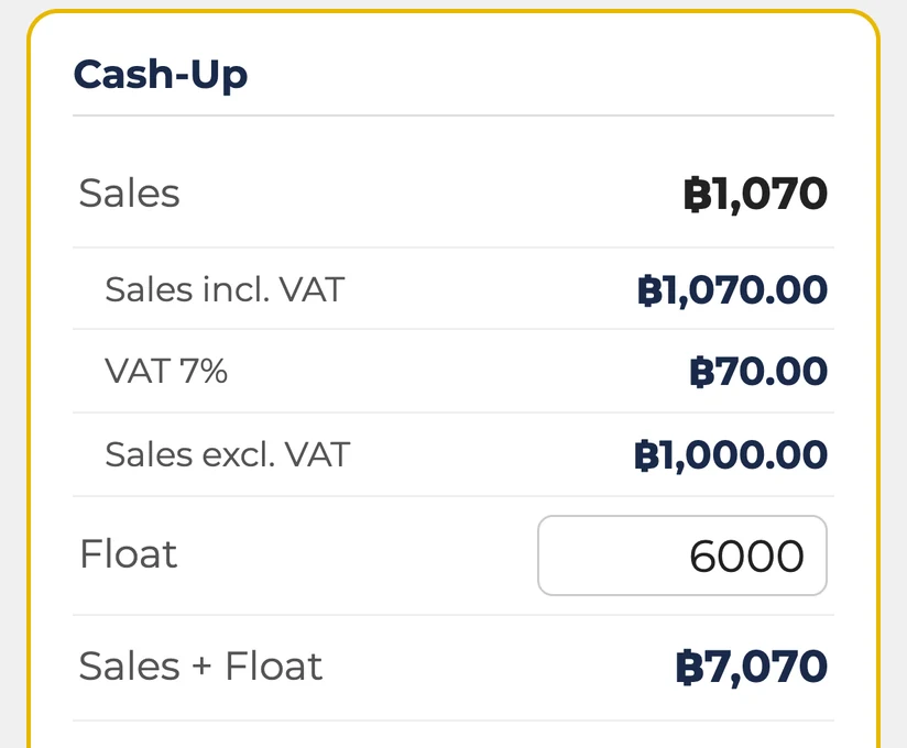 The cash-up screen for the sample day: Sales 1,070 baht, then Sales incl. VAT 1,070.00, VAT 7% 70.00 and Sales excl. VAT 1,000.00, then Float 6000 and Sales + Float 7,070 baht